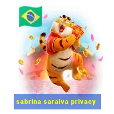 sabrina saraiva privacy